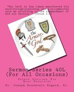 Sermon Series 40L (For All Occasions): Sermon Outlines For Easy Preaching (en Inglés)