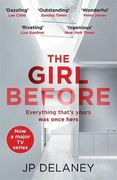 The Girl Before: The Addictive Million-Copy Bestseller - now a Major Must-Watch tv Series (en Inglés)