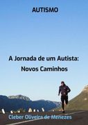 Autismo: A Jornada De Um Autista (en Portugués)
