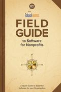 2017 Idealware Field Guide to Software for Nonprofits (en Inglés)