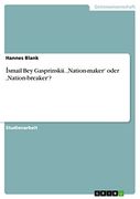 İSmail bey Gasprinskii. 'nation-Maker' Oder 'nation-Breaker'? (in German)
