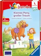 Kleines Pony, Gro? Er Traum - Lesen Lernen mit dem Leseraben - Erstlesebuch - Kinderbuch ab 6 Jahren - Lesenlernen 1. Klasse Jungen und M? Dchen (Leserabe 1. Klasse)