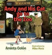 Andy and his cat go to the zoo (The Adventures of Andy and Joani the Cat)