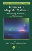Advances in Magnetic Materials: Processing, Properties, and Performance (en Inglés)