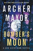 Bomber's Moon: A joe Gunther Novel (Joe Gunther Series) (en Inglés)