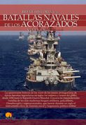 Breve Historia de las Batallas Navales de los Acorazados