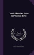 Comic Sketches From the Wassail Bowl (en Inglés)