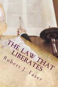 The Law that Liberates: The Ten Commandments for today (en Inglés)