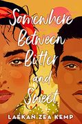 Somewhere Between Bitter and Sweet (en Inglés)