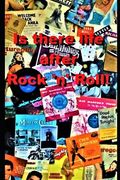 Is there life after Rock 'n' Roll? (en Inglés)