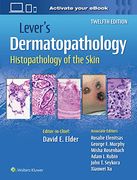 Lever'S Dermatopathology: Histopathology of the Skin (en Inglés)