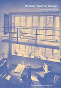 Modern Swedish Design: Three Founding Texts (en Inglés)