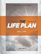 The LIFE Plan Volume Six: Your Part in the Story (en Inglés)