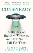 Conspiracy: A History of Boll*Cks Theories, and how not to Fall for Them (en Inglés)