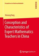 Conception and Characteristics of Expert Mathematics Teachers in China (Perspektiven der Mathematikdidaktik)