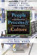 People, Process, and Culture: Lean Manufacturing in the Real World (en Inglés)