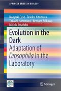 evolution in the dark: adaptation of drosophila in the laboratory (en Inglés)