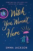 Witch You Weren't Here: Fun, Sweet and Sexy' Sarah Hawley