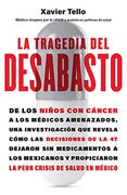 La Tragedia del Desabasto
