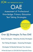 Oae Assessment of Professional Knowledge: Free Online Tutoring - new Edition - the Latest Strategies to Pass Your Exam. 