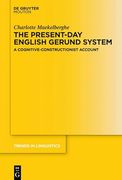 The Present-Day English Gerund System a Cognitive-Constructionist Account 