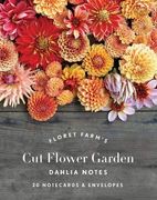 Floret Farm's cut Flower Garden: Dahlia Notes: 20 Notecards & Envelopes (en Inglés)