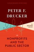 Peter F. Drucker on Nonprofits and the Public Sector (en Inglés)
