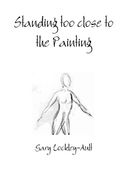 Standing too close to the Painting (en Inglés)