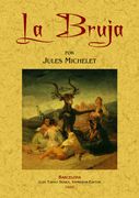 La Bruja (Ed. Facsimil de la Obra de 1886)