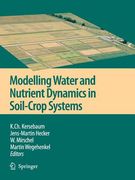 modelling water and nutrient dynamics in soil-crop systems: applications of different models to common data sets - proceedings of a workshop held 2004 (en Inglés)