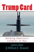Trump Card: Holding America's Enemies at Bay
