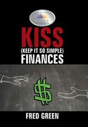 KISS (Keep It So Simple) Finances (en Inglés)