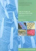 The Future of the 20th Century: Collecting, Interpreting and Conserving Modern Materials (en Inglés)