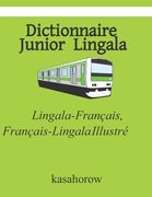 Dictionnaire Junior Lingala: Lingala-Français, Français-Lingala Illustré (en Francés)