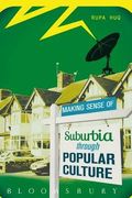 making sense of suburbia through popular culture (en Inglés)
