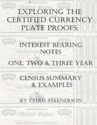 Exploring the Certified Currency Plate Proofs - Interest Bearing Notes (en Inglés)