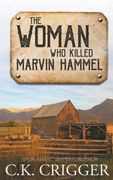 The Woman who Killed Marvin Hammel (en Inglés)