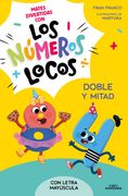 NUMEROS LOCOS 2. DOBLE Y MITAD (in Spanish)