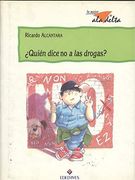 Quién Dice no a las Drogas?