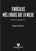 Tentáculos más largos que la noche (El horror de la Filosofía Vol.3)