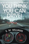 You Think You Can Drive!