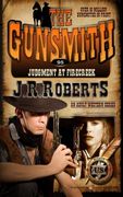 Judgment at Firecreek: Volume 95 (The Gunsmith)