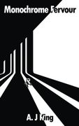 Monochrome Fervour