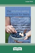 The Intuitive Eating Workbook for Teens: A Non-Diet, Body Positive Approach to Building a Healthy Relationship With Food (en Inglés)