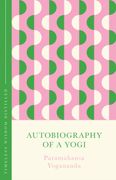 Autobiography of a Yogi (The Concise Classic). Timeless Wisdom Distilled