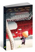 Un Gran Descubrimiento: Doce Cuentos Japoneses (in Spanish)