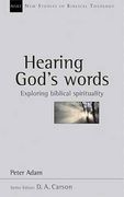 Hearing God'S Words: Exploring Biblical Spirituality (New Studies in Biblical Theology) 