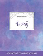 Adult Coloring Journal: Anxiety (Mythical Illustrations, Purple Mist) (en Inglés)