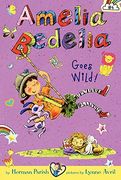 Amelia Bedelia Chapter Book #4: Amelia Bedelia Goes Wild! (en Inglés)