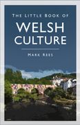 The Little Book of Welsh Culture (en Inglés)